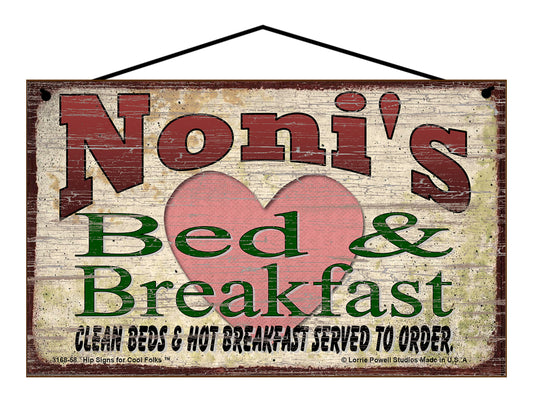 Noni B&B Sign - Noni's Bed and Breakfast Clean Beds and Hot Breakfast Served To Order