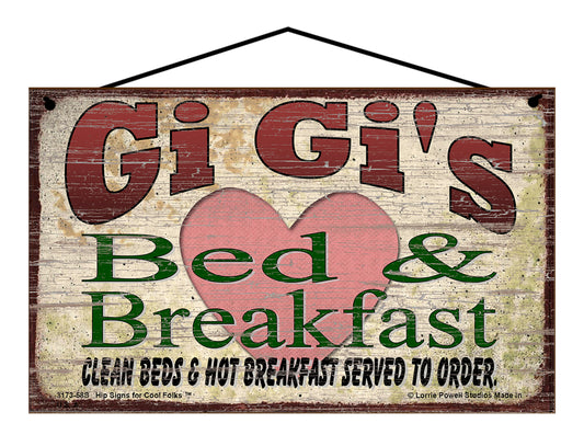 Gi Gi B&B Sign - Gi Gi's Bed and Breakfast Clean Beds and Hot Breakfast Served To Order