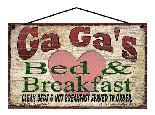 Ga Ga B&B Sign - Ga Ga's Bed and Breakfast Clean Beds and Hot Breakfast Served To Order