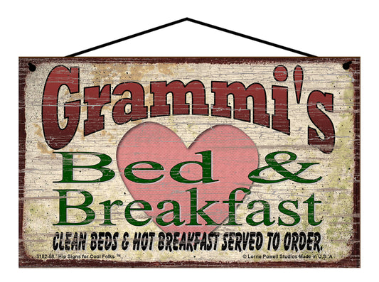 Grammi B&B Sign - Grammi's Bed and Breakfast Clean Beds and Hot Breakfast Served To Order