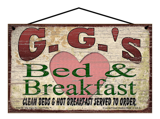 G.G. B&B Sign - G.G.'s Bed and Breakfast Clean Beds and Hot Breakfast Served To Order