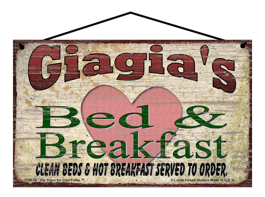 Giagia B&B Sign - Giagia's Bed and Breakfast Clean Beds and Hot Breakfast Served To Order