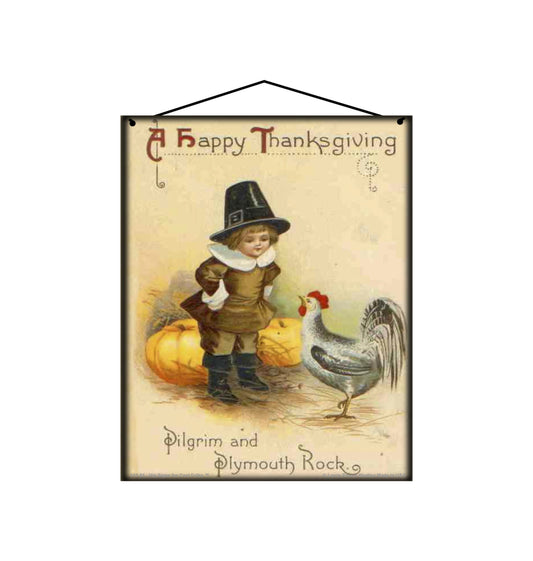 8x10 A Happy Thanksgiving Pilgrim and Plymouth Rock - Vintage Style Holiday Sign