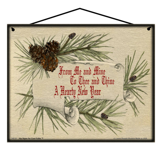 8x10 From Me and Mine To Thee and Thine A Hearty New Year - Vintage Style Holiday Sign