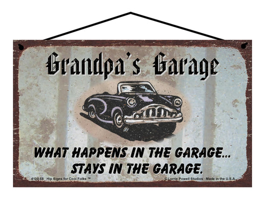 Grandpa Garage Sign - Grandpa's Garage What Happens in the Garage Stays in the Garage