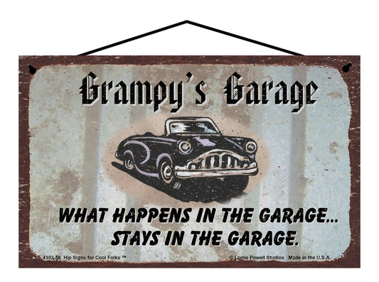 Grampy Garage Sign - Grampy's Garage What Happens in the Garage Stays in the Garage