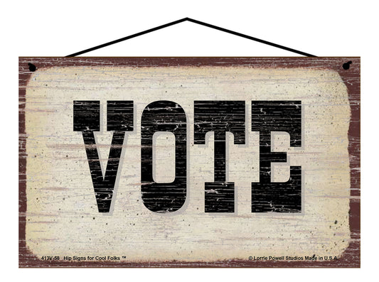 VOTE - Vintage Style Sign