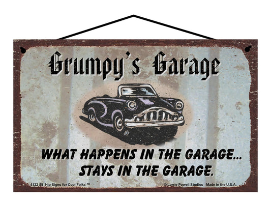 Grumpy Garage Sign - Grumpy's Garage What Happens in the Garage Stays in the Garage