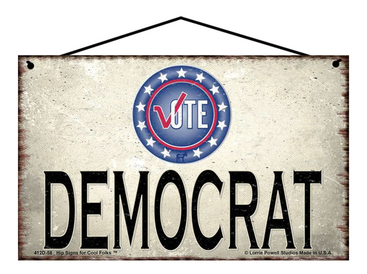 Vote Democrat (Blue Seal) - Vintage Style Sign