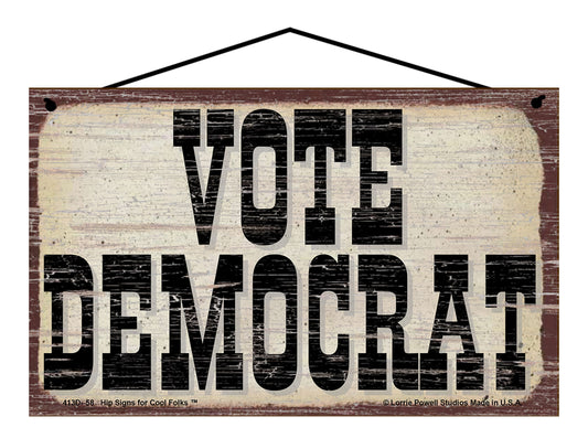 Vote Democrat - Vintage Style Sign