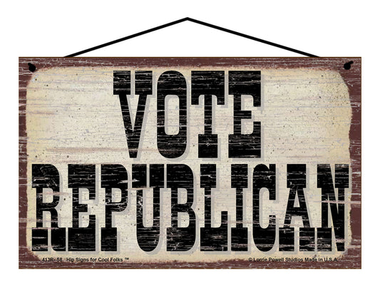 Vote Republican - Vintage Style Sign