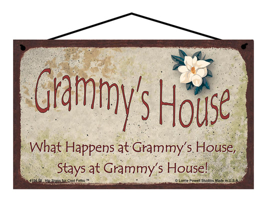 Grammy Magnolia Sign - Grammy's House What Happens at Grammy's House, Stays at Grammy's House!