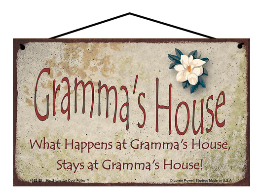 Gramma Magnolia Sign - Gramma's House What Happens at Gramma's House, Stays at Gramma's House!