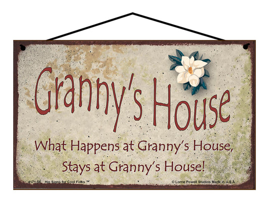 Granny Magnolia Sign - Granny's House What Happens at Granny's House, Stays at Granny's House!