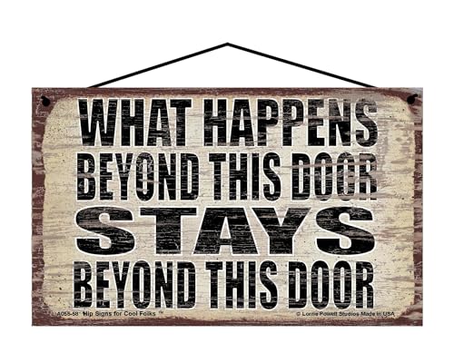 What Happens Beyond This Door Stays Beyond This Door - Vintage Style Hanging Sign