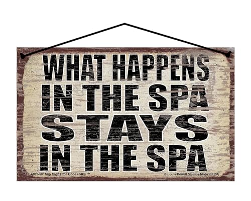 What Happens in the Spa Stays in the Spa - Vintage Style Hanging Sign