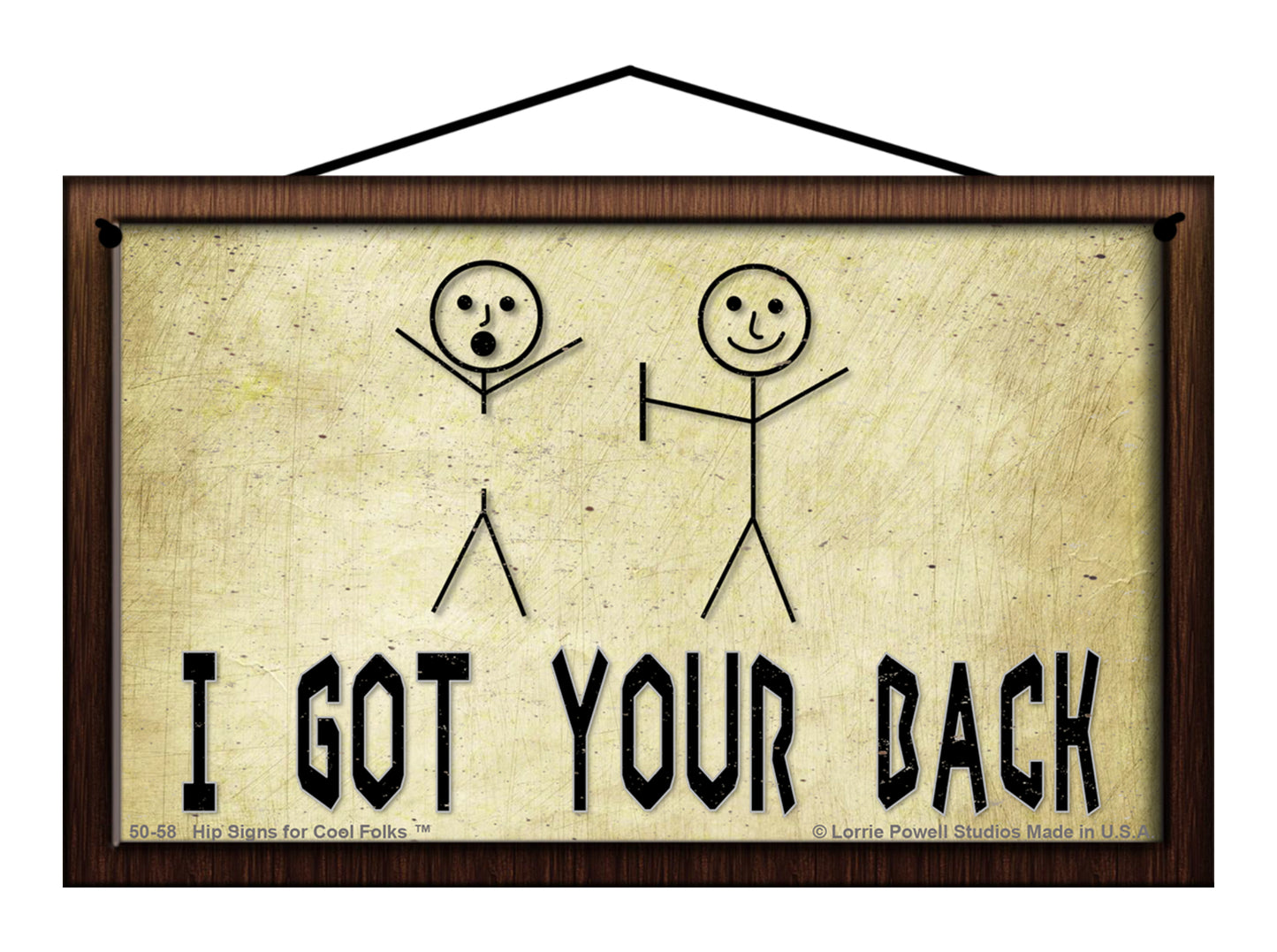 I Got Your Back - Vintage Style Sign