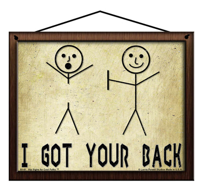 I Got Your Back - Vintage Style Sign