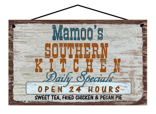 Mamoo Southern Kitchen Sign - Mamoo's Southern Kitchen Daily Specials Open 24 Hours Sweet Tea Fried Chicken and Pecan Pie