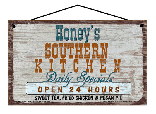 Honey Southern Kitchen Sign - Honey's Southern Kitchen Daily Specials Open 24 Hours Sweet Tea Fried Chicken and Pecan Pie