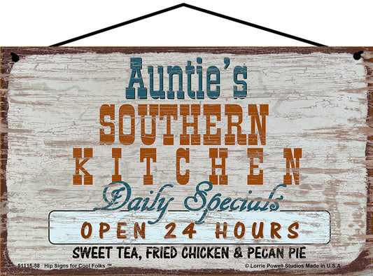 Auntie Southern Kitchen Sign - Auntie's Southern Kitchen Daily Specials Open 24 Hours Sweet Tea Fried Chicken and Pecan Pie