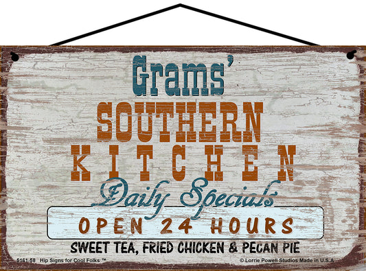 Grams Southern Kitchen Sign - Grams' Southern Kitchen Daily Specials Open 24 Hours Sweet Tea Fried Chicken and Pecan Pie