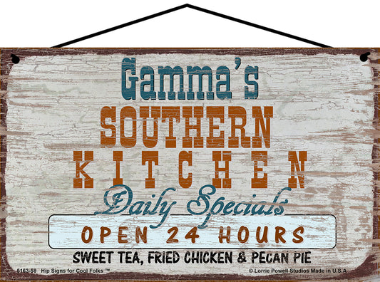 Gamma Southern Kitchen Sign - Gamma's Southern Kitchen Daily Specials Open 24 Hours Sweet Tea Fried Chicken and Pecan Pie