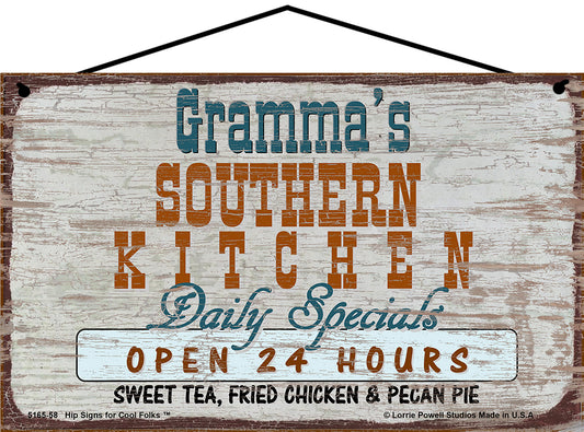 Gramma Southern Kitchen Sign - Gramma's Southern Kitchen Daily Specials Open 24 Hours Sweet Tea Fried Chicken and Pecan Pie