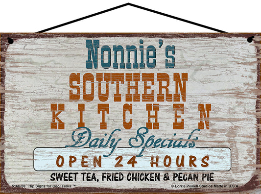 Nonnie Southern Kitchen Sign - Nonnie's Southern Kitchen Daily Specials Open 24 Hours Sweet Tea Fried Chicken and Pecan Pie