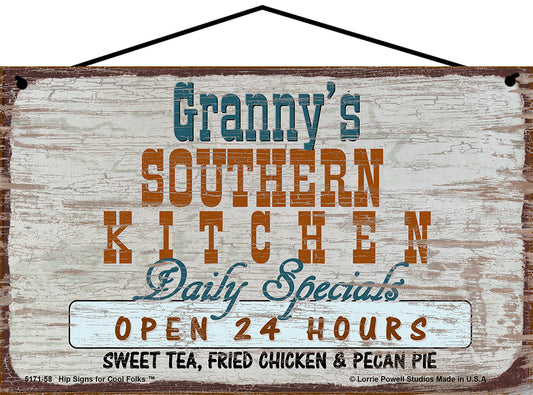 Granny Southern Kitchen Sign - Granny's Southern Kitchen Daily Specials Open 24 Hours Sweet Tea Fried Chicken and Pecan Pie