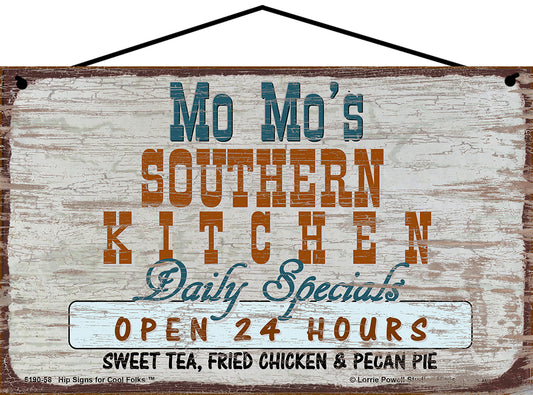 Mo Mo Southern Kitchen Sign - Mo Mo's Southern Kitchen Daily Specials Open 24 Hours Sweet Tea Fried Chicken and Pecan Pie