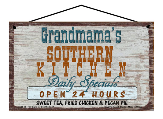 Grandmama Southern Kitchen Sign - Grandmama's Southern Kitchen Daily Specials Open 24 Hours Sweet Tea Fried Chicken and Pecan Pie