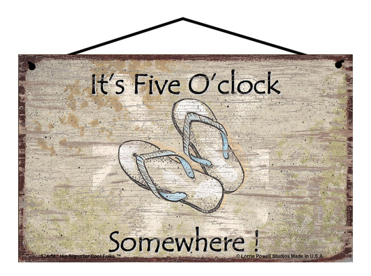 It's Five O'Clock Somewhere (Flip Flops) - Vintage Style Sign