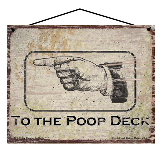 To The Poop Deck Pointing To The Left - Vintage Style Sign