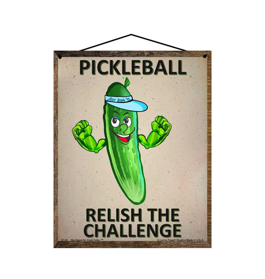 Pickleball Relish The Challenge - Vintage Style Sign