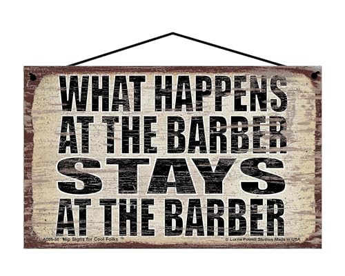 What Happens at the Barber Stays at the Barber - Vintage Style Hanging Sign