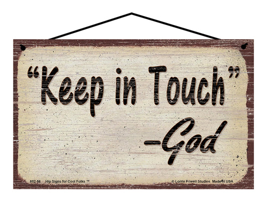 Keep In Touch - Vintage Style God Quote Sign