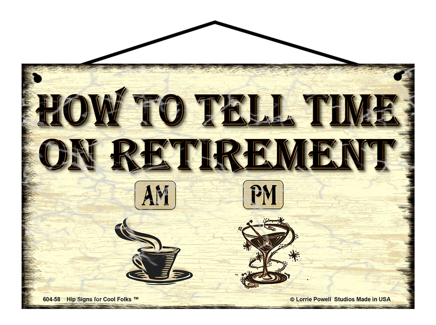 How To Tell Time On Retirement - Vintage Style Sign