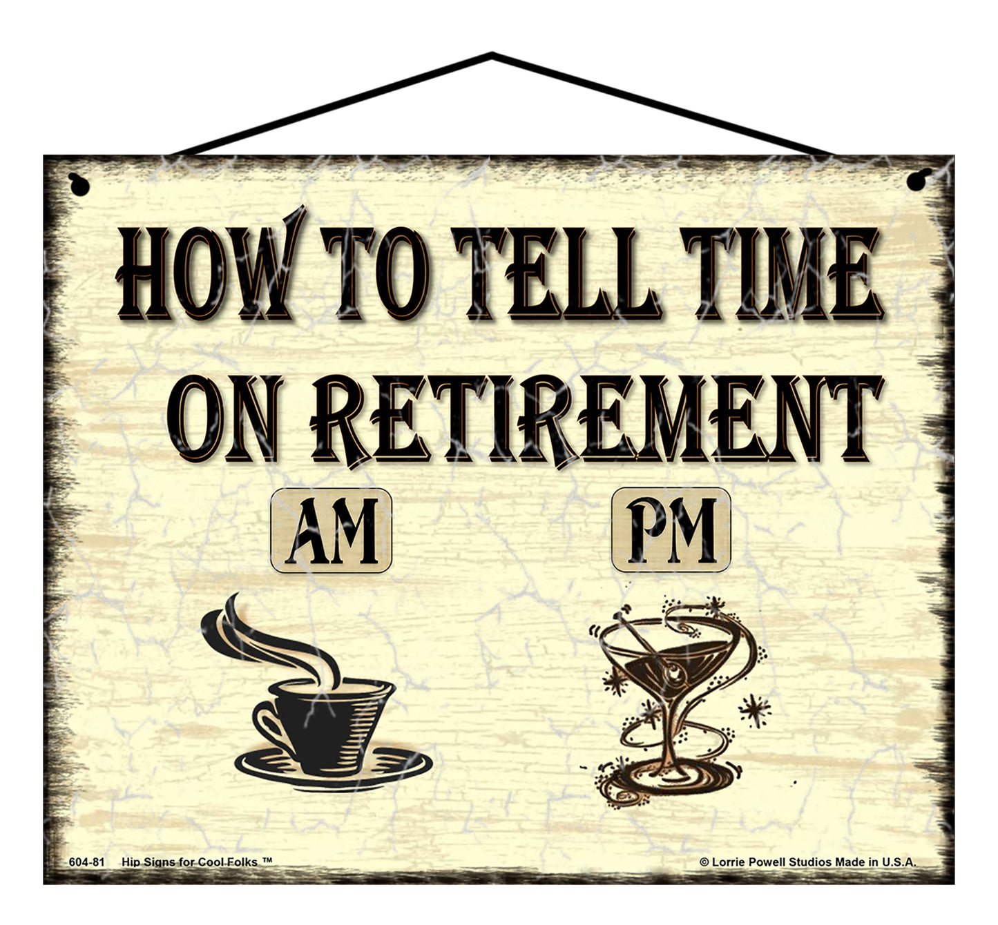 How To Tell Time On Retirement - Vintage Style Sign