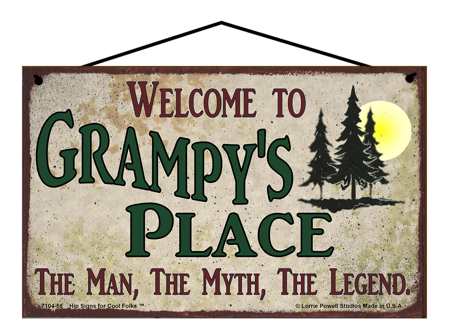 Grampy Nature Sign - Welcome to Grampy's Place The Man The Myth The Legend