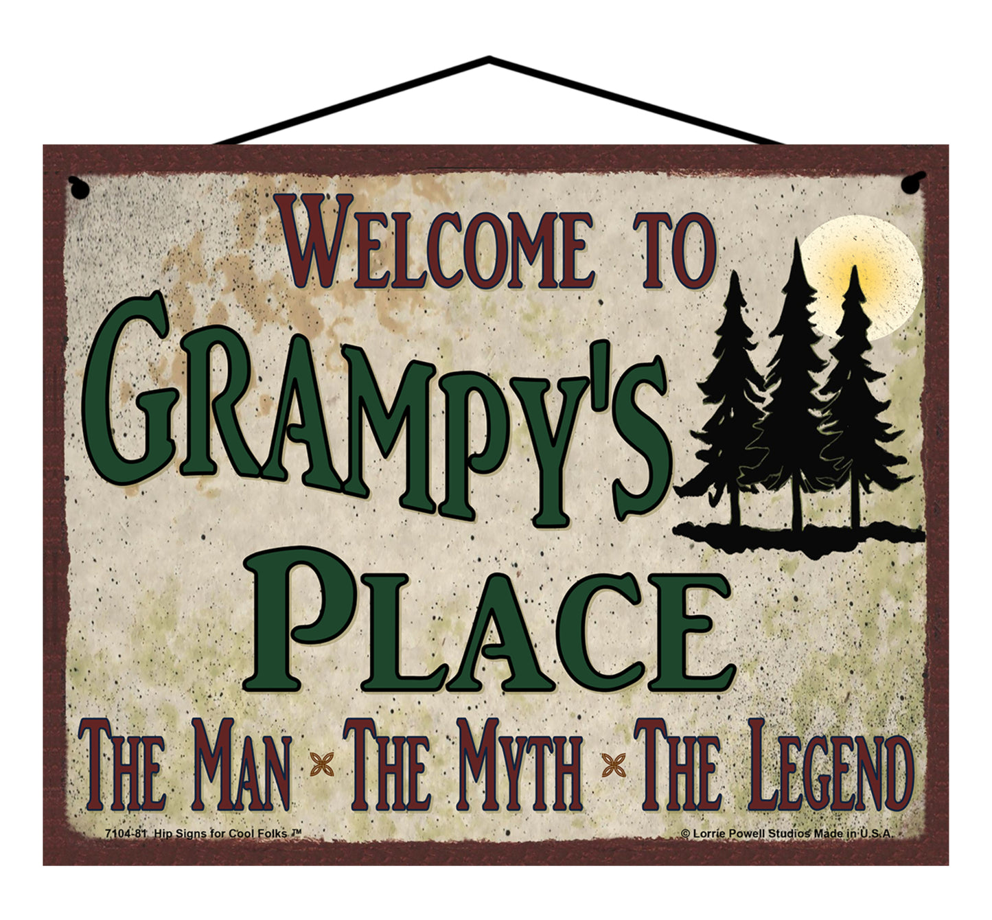 Grampy Nature Sign - Welcome to Grampy's Place The Man The Myth The Legend