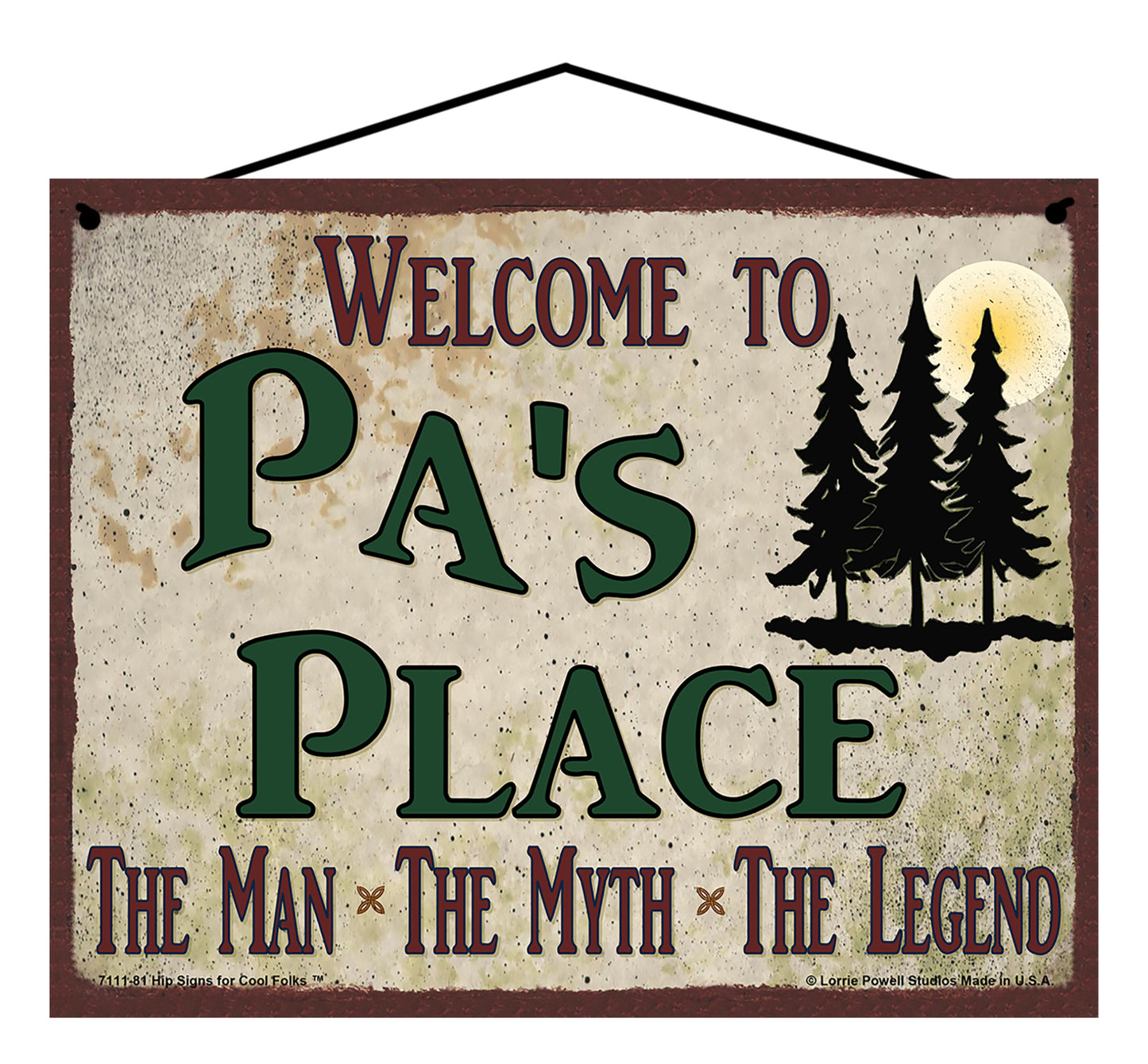 Pa Nature Sign - Welcome to Pa's Place The Man The Myth The Legend