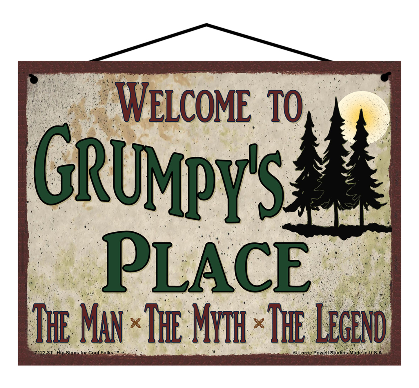 Grumpy Nature Sign - Welcome to Grumpy's Place The Man The Myth The Legend