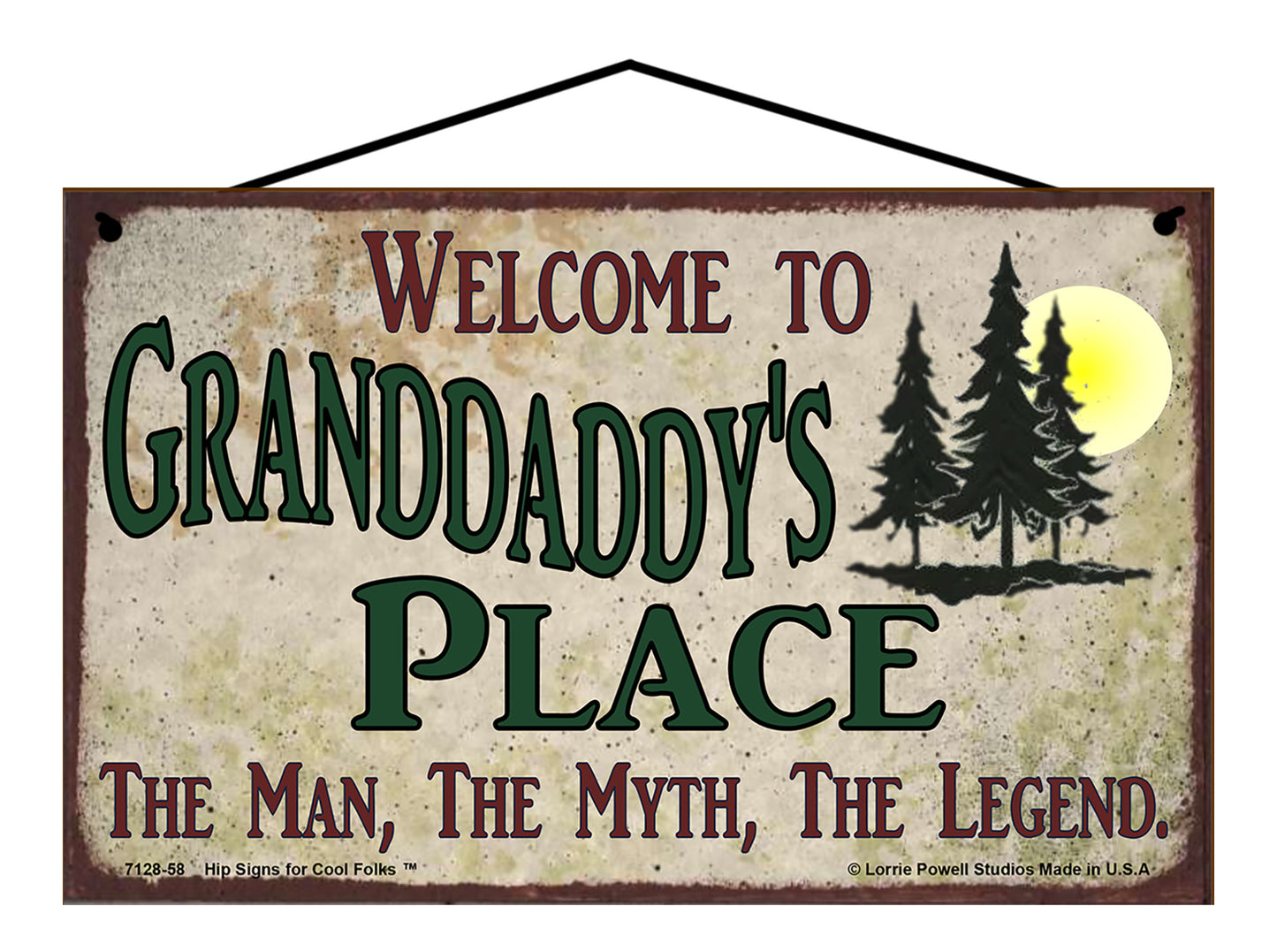 Granddaddy Nature Sign - Welcome to Granddaddy's Place The Man The Myth The Legend