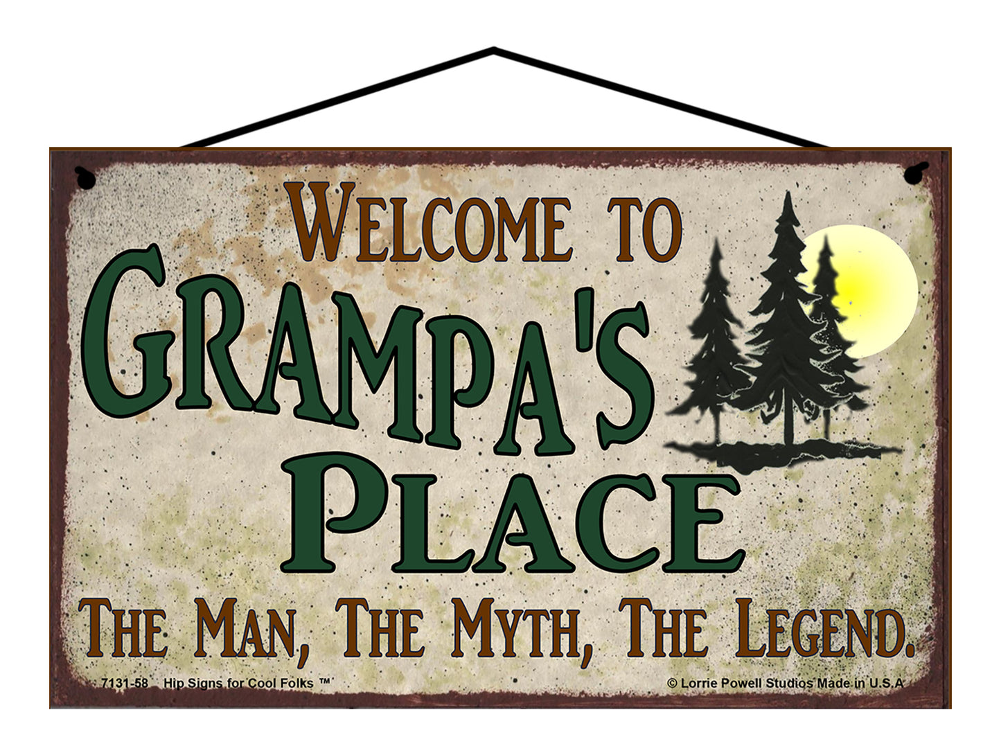 Grampa Nature Sign - Welcome to Grampa's Place The Man The Myth The Legend