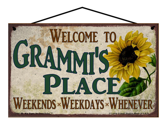 Grammi Sunflower Sign - Welcome to Grammi's Place Weekends, Weekdays, Whenever!