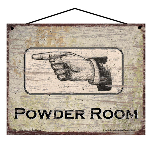 Powder Room To The Left - Vintage Style Sign