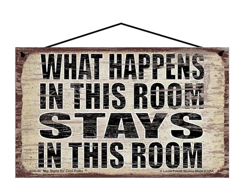 What Happens in This Room Stays in This Room - Vintage Style Hanging Sign