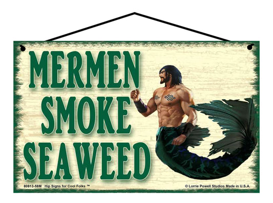 Mermen Smoke Seaweed (Original Design) - Vintage Style Sign