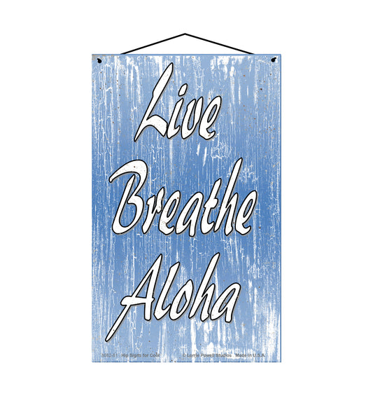 Live Breathe Aloha - Vintage Style Sign